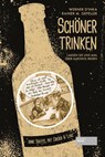 Schöner trinken - Werner D´Inka ; Rainer M. Gefeller - 9783955422202