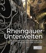 Rheingauer Unterwelten - Oliver Bock - 9783955423728
