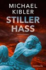 Stiller Hass - Michael Kibler - 9783955424404