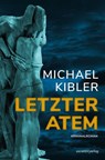 Letzter Atem - Michael Kibler - 9783955424855