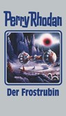 Perry Rhodan 130. Der Frostrubin -  - 9783955480097