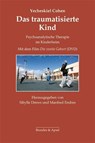 Das traumatisierte Kind - Yecheskiel Cohen - 9783955580520
