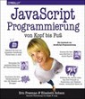 JavaScript-Programmierung von Kopf bis Fuß - Eric Freeman ; Elisabeth Robson - 9783955618667