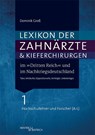 Lexikon der Zahnärzte und Kieferchirurgen im "Dritten Reich" und im Nachkriegsdeutschland - GROß,  Dominik - 9783955655006