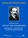 August von Wassermann - Benjamin Kuntz - 9783955656935