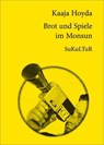 Brot und Spiele im Monsun - Kaaja Hoyda - 9783955660130