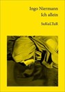 Ich allein - Ingo Niermann - 9783955660284