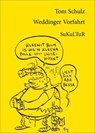 Weddinger Vorfahrt - Tom Schulz - 9783955660376