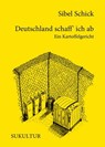 Deutschland schaff' ich ab - Sibel Schick - 9783955661137