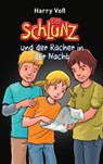 Der Schlunz und der Rächer in der Nacht - Harry Voß ; Bibellesebund ; Schlunz - 9783955683054