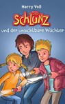 Der Schlunz und der unsichtbare Wächter - Harry Voß - 9783955683061