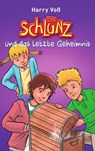 Der Schlunz und das letzte Geheimnis - Harry Voß - 9783955683085