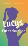 Lucys Entdeckungen - Patricia St John ; Bibellesebund - 9783955683276