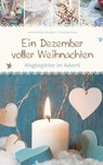 Ein Dezember voller Weihnachten - Vreni Theobald ; Dieter Theobald ; Christiane Rösel ; Bibellesebund - 9783955684723