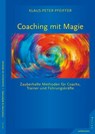 Coaching mit Magie - Klaus-Peter Pfeiffer - 9783955710316