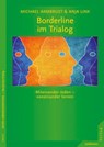 Borderline im Trialog - Michael Armbrust ; Anja Link - 9783955713584