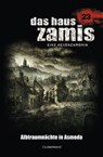 Das Haus Zamis 23 - Albtraumnächte in Asmoda - Logan Dee ; Catalina Corvo - 9783955722234