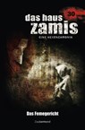 Das Haus Zamis 30 - Das Femegericht - Catalina Corvo ; Logan Dee - 9783955722302