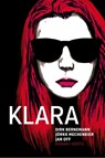 Klara - Dirk Bernemann ; Jörkk Mechenbier ; Jan Off - 9783955750954