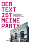 Der Text ist meine Party - Jonas Engelmann - 9783955752118