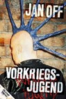 Vorkriegsjugend - Jan Off - 9783955756000