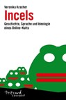 Incels - Veronika Kracher - 9783955756093