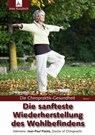 Die sanfteste Wiederherstellung des Wohlbefindens - Imre Kusztrich ; Jean-Paul Pinta - 9783955771171