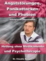 Angststörungen, Panikattacken & Phobien erfolgreich überwinden - Dr. Claudia Berger - 9783955774332