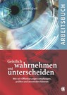 Geistlich wahrnehmen und unterscheiden (Arbeitsbuch) - James Goll - 9783955783563