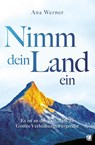 Nimm dein Land ein - Ana Werner - 9783955786045