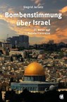 Bombenstimmung über Israel - Siegrid Jarsetz - 9783955786465
