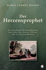 Der Herzensprophet - Maria Carmel Mason - 9783955786564