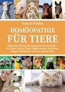 Homöopathie für Tiere - Francis Hunter - 9783955820343