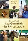 Das Geheimnis der Pferdesprache - Gertrud Pysall - 9783955820978