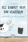 Des konnst deim Bou veazöhln - Ute Freihart - 9783955870782