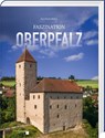 Faszination Oberpfalz - Kai Ulrich Müller - 9783955871017