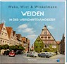 Weka, Witt & Winkelmann - Weiden in der Wirtschaftswunderzeit - Petra Vorsatz - 9783955871192