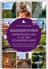 Wanderführer Oberpfälzer Jura & Tal der Schwarzen Laber - Martin Ehrensberger - 9783955874070
