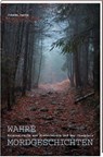 Wahre Mordgeschichten - Johann Dachs - 9783955874254
