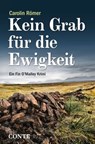 Kein Grab für die Ewigkeit - Carolin Römer - 9783956021923
