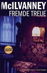 Fremde Treue - William McIlvanney - 9783956140723