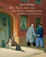 Die Tage, die ich mit Gott verbrachte - Axel Hacke - 9783956141188