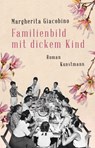Familienbild mit dickem Kind - Margherita Giacobino - 9783956141195