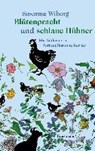 Blütenpracht und schlauen Hühner - WIBORG,  Susanne - 9783956141331