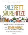 Salz. Fett. Säure. Hitze. - Samin Nosrat - 9783956142628