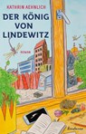 Der König von Lindewitz - Kathrin Aehnlich - 9783956145834