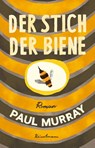Der Stich der Biene - Paul Murray - 9783956146350