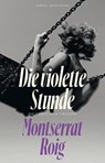 Die violette Stunde - Montserrat Roig - 9783956146442