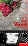 Der Fall Martha Marek - Christian Lunzer ; Peter Hiess - 9783956165719