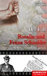 Der Fall Rosalia und Franz Schneider - Christian Lunzer ; Henner Kotte - 9783956165740